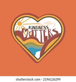 70's Retro Groovy Heart Print with Slogan print Kindness matters , T-shirt Print and Poster Design