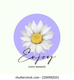 70s Retro Groovy Hippie Enjoy Every Moment slogan illustration with cute daisy flower drawing. Vintage Graphic Text Print for girl tee t shirt and sticker