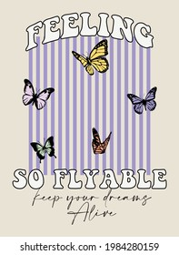 70s retro groovy hippie slogan print with vintage butterfly for girls and womens - kids tee t shirt or sticker - Vector