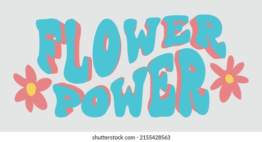 70s Retro Groovy Inspirational Flower Power Slogan Print With Daisy Flowers For Graphic Tee T Shirt Or Poster Sticker - Vector