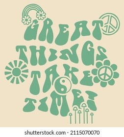 70s retro groovy inspirational slogan print with hippie symbols for graphic tee t shirt or poster sticker - Vector 