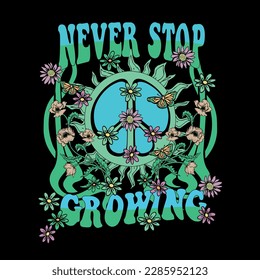 Evolución retro de los años 70 Nunca dejes de aumentar la impresión de slogan, la imagen de icono de paz floral impresa con tipografía de slogan inspirador para chica, niños camiseta gráfica o pegatina