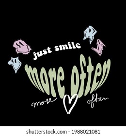 70's Retro groovy slogan print with smile face - Hipster graphic vector pattern for tee - t shirt and sweatshirt