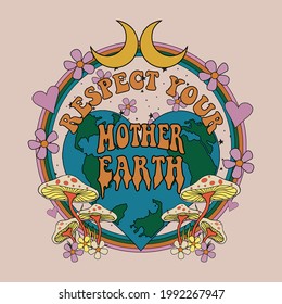 70's Retro groovy slogan print flowers, mushrooms and heart planet earth - Hipster graphic vector pattern for tee - t shirt and sweatshirt