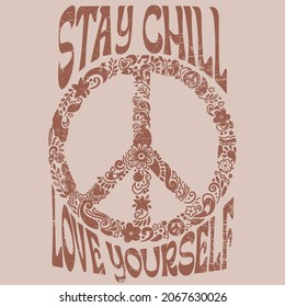 70s retro groovy stay chill slogan print with hippie peace sign illustration for graphic tee t shirt or poster - Vector