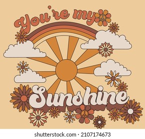 70s Retro Groovy Sun Daisy Hippie Flowers Rainbow Illustration Print With Vintage Slogan For Graphic Tee T Shirt Or Poster Sticker - Vector