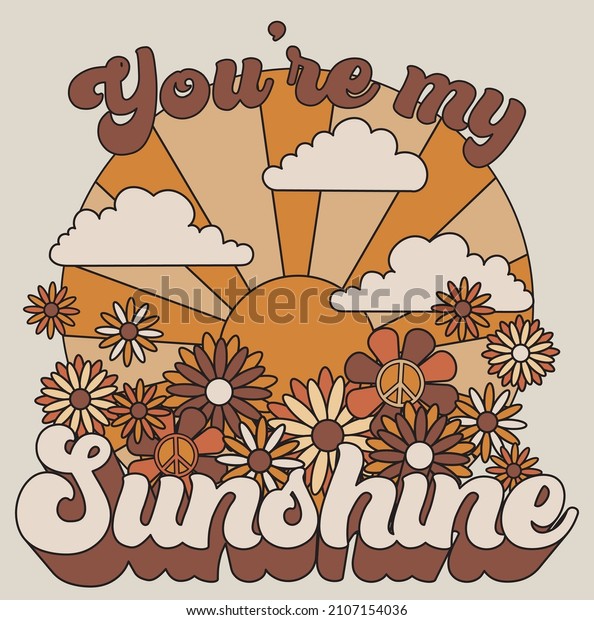 70s retro groovy sun daisy hippie flowers\
illustration print with vintage slogan for graphic tee t shirt or\
poster sticker - Vector