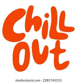 70er Jahre Retrohandschrift Chill out. Groovy doodle Typografie Aufkleber für Print.Hand gezeichnet Vektorquote im Retro-Stil.