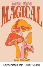 70s Retro hippie magic mushroom illustration print with groovy slogan for graphic tee t shirt or poster - Vector