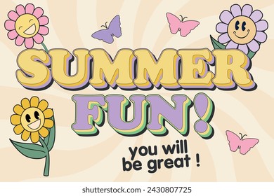 70s retro inspirational poster summer fun with vintage groovy typography and with daisy flowers, smiley face for graphic tee t shirt or sticker poster. Vector illustration