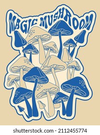 70s retro magic mushroom slogan print with abstract hippie vintage mushrooms illustration for graphic tee t shirt or sticker poster - Vector