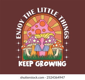 70s Retro Psychedelic Cogumelo ilustração com manter crescente slogan, Ideal para design impresso, cartaz, adesivo, Streetwear, Hoodies, e desgaste casual