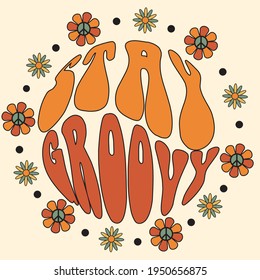 70s Retro Stay Groovy Slogan Print Stock Vector (Royalty Free ...