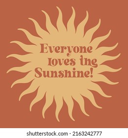 70s retro sun illustration with inapirational sunshine slogan print for graphic tee t shirt or sticker poster - Vector