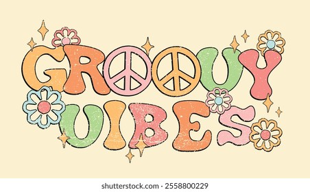 70's retro typography groovy hippie good vibes motivational slogan print with daisy flowers stars and peace sign for graphic tee t shirt or poster sticker - Vector