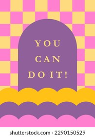 70s retro vintage revival poster. Checkered background. You can do it inscription. Nostalgia concept. Great for card, flyer, T-shirt, graphic tee.