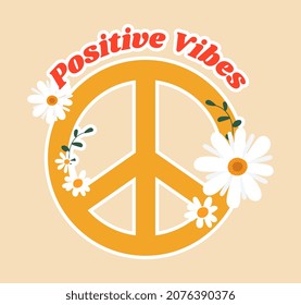 70s style sticker. Colorful hippie icon with flowers, badge and lettering. Positive vibe. Design element for postcards, social networks and covers. Cartoon contemporary flat vector illustration