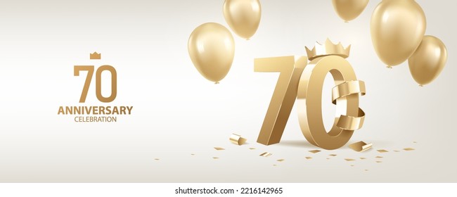 70th Anniversary celebration background. 3D Golden numbers with a crown, confetti and balloons.