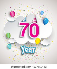 70th Anniversary Celebration Design, with clouds and balloons, confetti. Vector template elements for your, seventy years birthday celebration party.