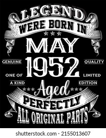 70th Birthday Vintage Legends Born In May 1952 70 Years Old svg