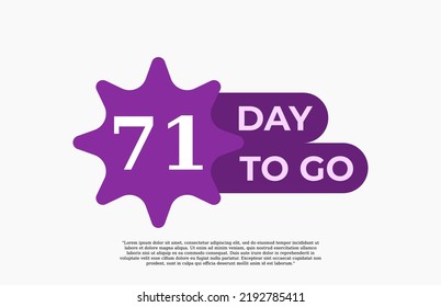 71 Day To Go. Offer sale business sign vector art illustration with fantastic font and nice purple white color