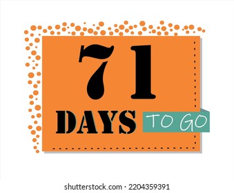 Quedan 71 días. Arte vectorial en naranja y negro, con acentos verdes. Recordatorio, banner aislado de fondo blanco.