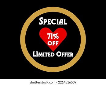 71% off. Special Limited Offer Icon. Banner badge, offer sticker. Special offer sign. Sale. Sticker badge with vector art illustration with golden circle. 