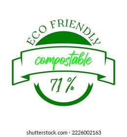 71% percentage compostable with green color. Vector illustration with ribbon and round shape. Compostable and eco friendly icon, sticker, logo.
