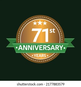 71 years anniversary, country style, old gold and green, wedding, companies, years, jubilee, greeting card. Birthday invitation sign on deep green background. Vector illustration.