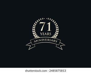 71 Years Anniversary Logo. Celebrating Success. Symbol of Eternal Achievement. Proud Heritage. Logo with Laurel Wreath and Ribbon. Years of Glorious Memories. Jubilee of Joy. Golden Celebratory Crest.