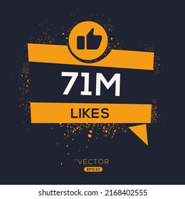 71M, 71 million likes design for social network, Vector illustration.