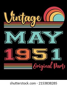 71st Birthday Vintage Legends Born In May 1951 71 Years Old