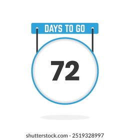 72 Days Left Countdown for sales promotion. 72 days left to go Promotional sales banner