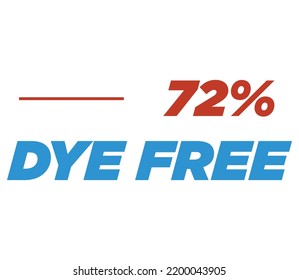 72% Dye free Product Label Sign for product vector art illustration with stylish font and Blue Red color
