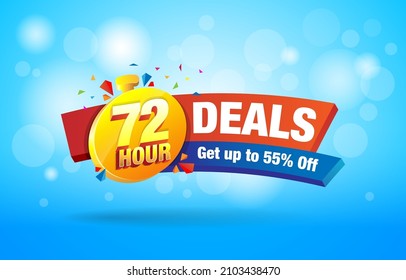 72 Hour deals get upto 55% Off for hourly based campaign. 72 deals or sales promo template.