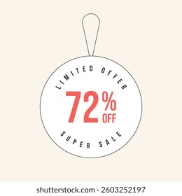 72% OFF flat design of label. Super Sale seventy two percent off. Sticker illustration limited offer. Vector illustration.