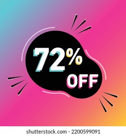 72 % Off Vector Illustration. Seventy Two Percent Sales Promotion. Rounded Shape. White, Black, Blue, Yellow And Pink.Colorful Shadows. Gradient Background.