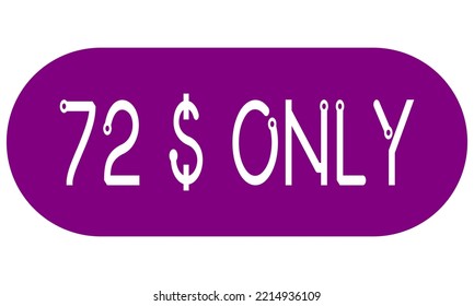 72$ sólo etiqueta de signo con ilustración de arte vectorial. Vocador para etiqueta, banner, sello con fuente elegante y fondo morado.