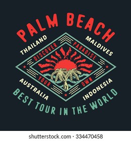 72 PALM BEACH BEST TOUR IN THE WORLD. Handmade Palms Trees  Retro Style. Design Fashion Apparel Print. T Shirt Graphic Vintage Grunge Vector Illustration Badge Label Logo Template. 