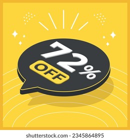 72 percent off. 3D floating balloon with promotion for sales on yellow background.