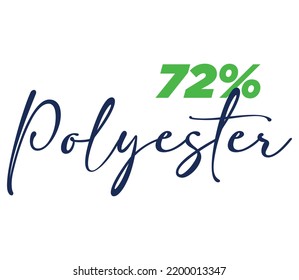 72% Polyester Label Sign for product vector art illustration with stylish font and Green Black color