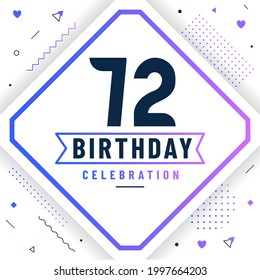 72 years birthday greetings card, 72 birthday celebration background free vector.