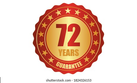 72 years guarantee stamp icon or a guarantee tag, badge, label, original certified concept seal vector illustration, logo isolated on white background and golden red text