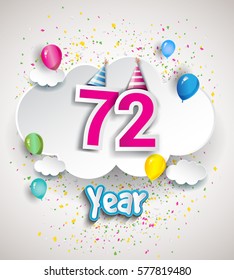 72nd Anniversary Celebration Design, with clouds and balloons, confetti. Vector template elements for your, seventy two years birthday celebration party.