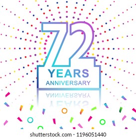 72nd years anniversary celebration with colorful design with fireworks  and colorful confetti isolated on white background. for birthday celebration.