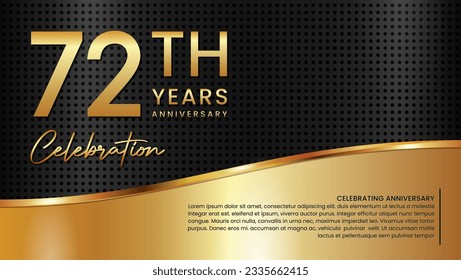 72th anniversary template design in gold color isolated on a black and gold texture background, vector template