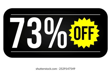 73% discount tag. Black, white and yellow rectangular shape, perfect for marketing promotions, commerce and retail sales