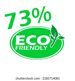 73% Eco friendly stamp icons Vector illustration with Green organic plant leaf. Eco friendly green leaf label sticker. 2d vector illustration.
