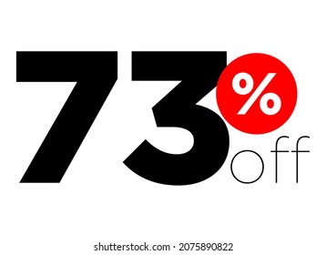 73%. number seventy-three percent off. modern font to use as a tag in digital marketing promotions and discounts. eps10