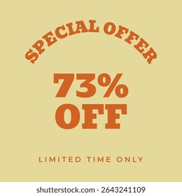 73% OFF. Special offer seventy three, percent, limited time only. Retro 80s 90s style. Vintage vector illustration.